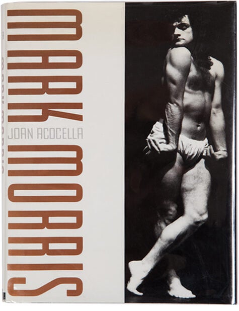 Item #10013 Mark Morris. Joan Acocella, Mark Morris.