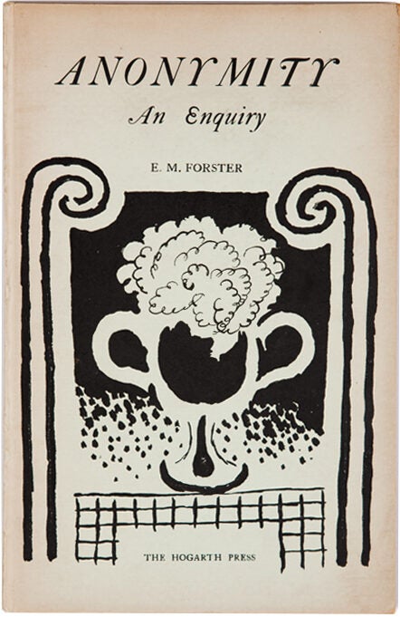 Item #100139 Anonymity: An Enquiry. E. M Forster.