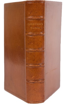 Item #100182 The Works of Alfred Lord Tennyson, Poet Laureate. Alfred Lord Tennyson