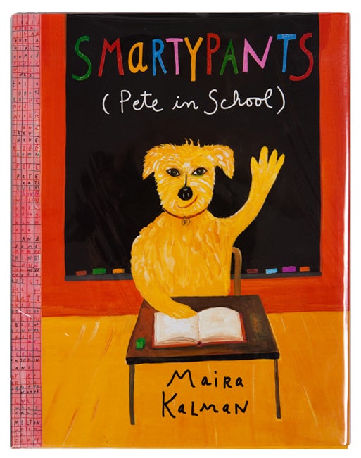 Item #10025 Smartypants (Pete in School). Maira Kalman.