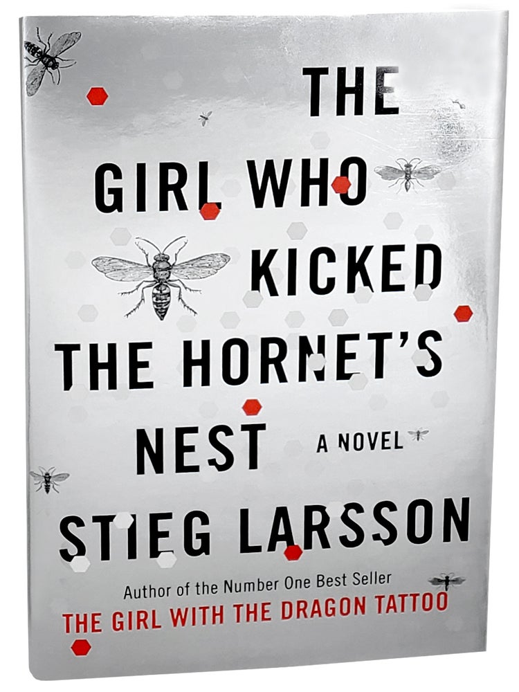 Item #10224 The Girl Who Kicked the Hornets Nest. Stieg Larsson.