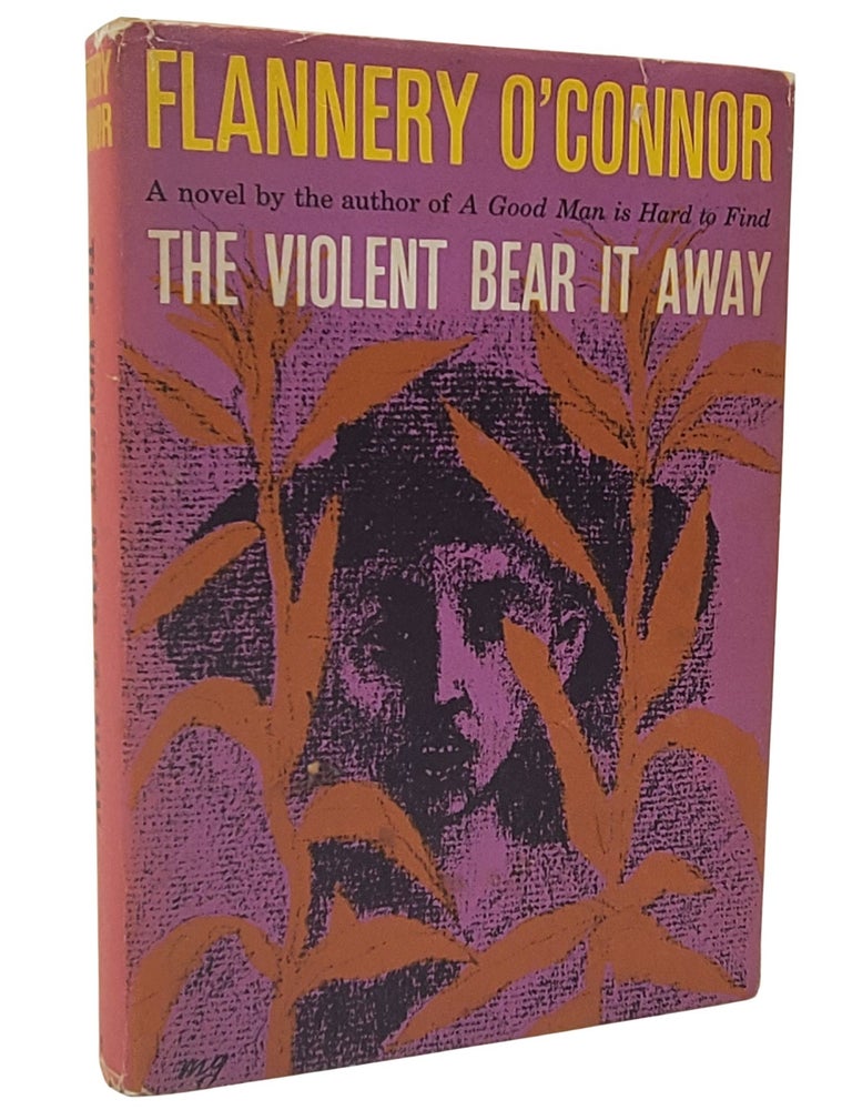 Item #10305 The Violent Bear It Away. Flannery O'Connor.