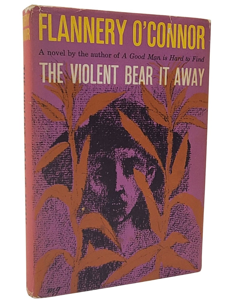 Item #10305 The Violent Bear It Away. Flannery O'Connor.