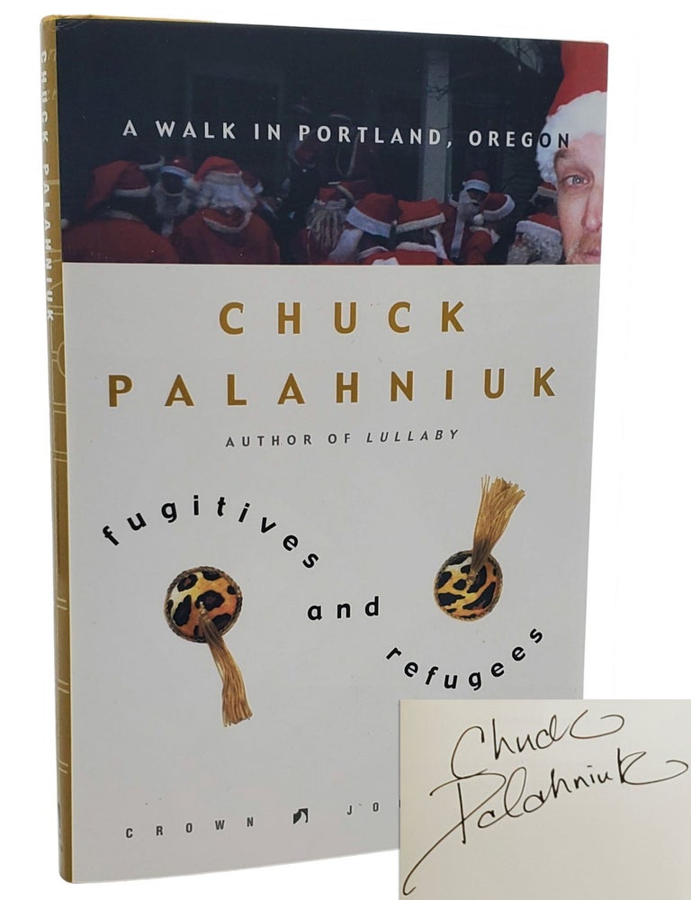 Item #10331 Fugitives and Refugees. Chuck Palahniuk.