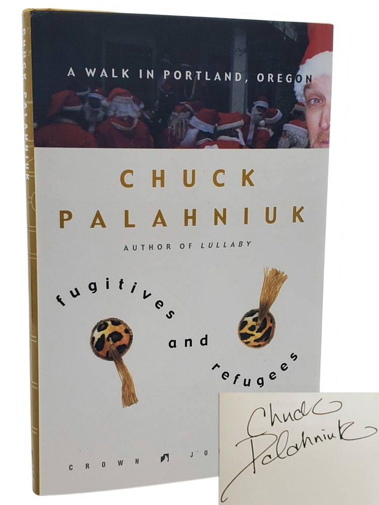 Item #10331 Fugitives and Refugees. Chuck Palahniuk.