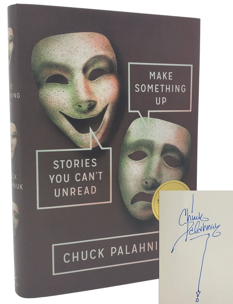Item #10336 Make Something Up. Chuck Palahniuk.