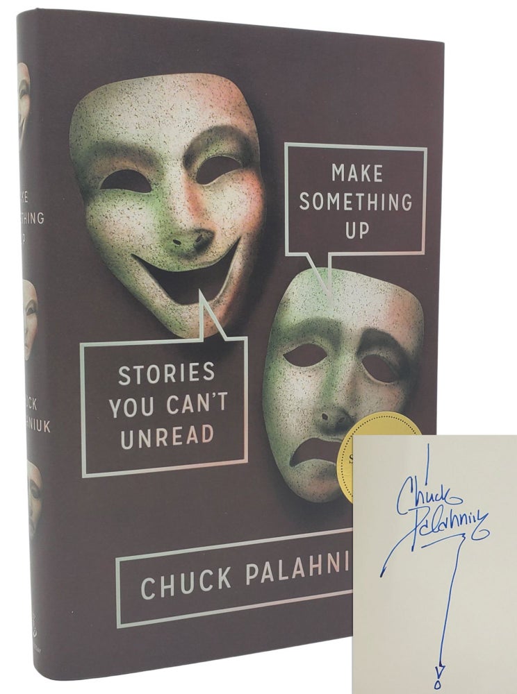 Item #10336 Make Something Up. Chuck Palahniuk.