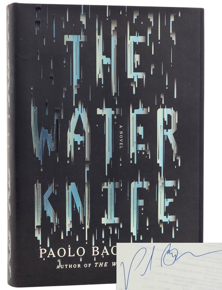 Item #10856 The Water Knife. Paolo Bacigalupi.