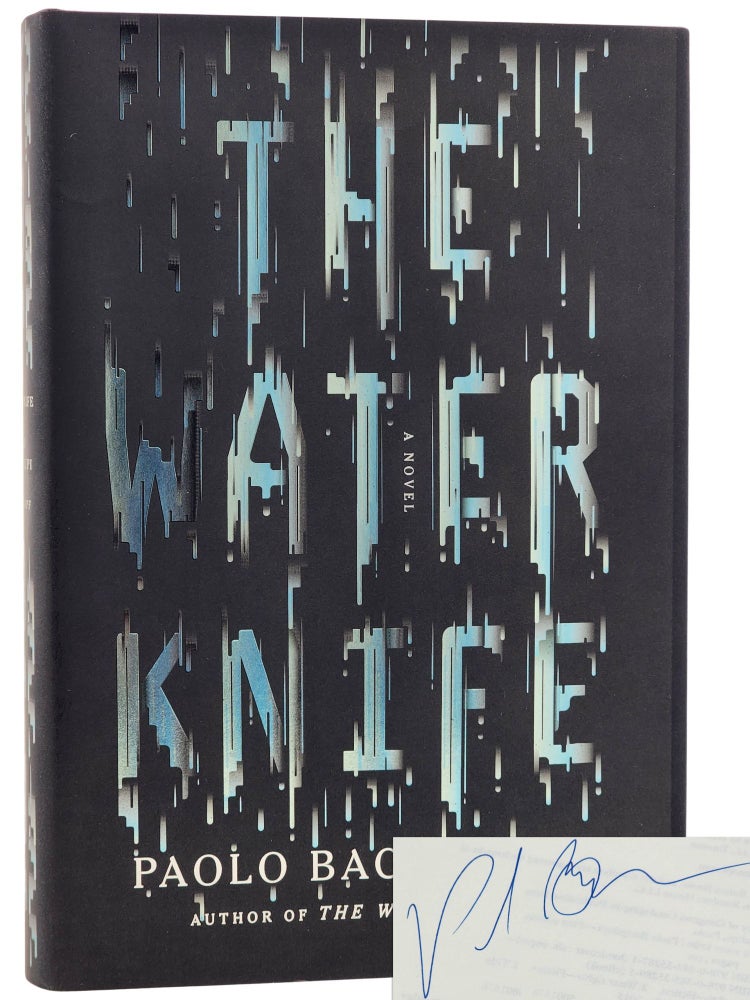 Item #10856 The Water Knife. Paolo Bacigalupi.