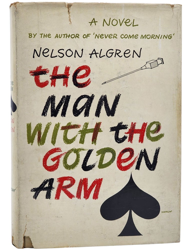 Item #11309 The Man with the Golden Arm. Nelson Algren.